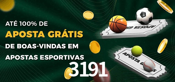3191bet Ate 100% de Aposta Gratis